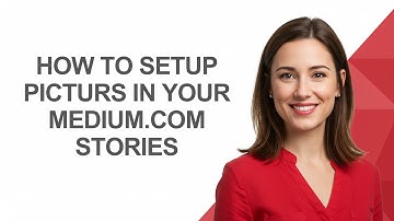 How to Setup Picturs In Your Medium.com Stories - AshleyHowTo