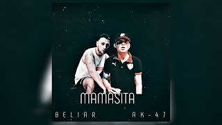 MAMASITA x AK-47 Ft BELIAR Resimi