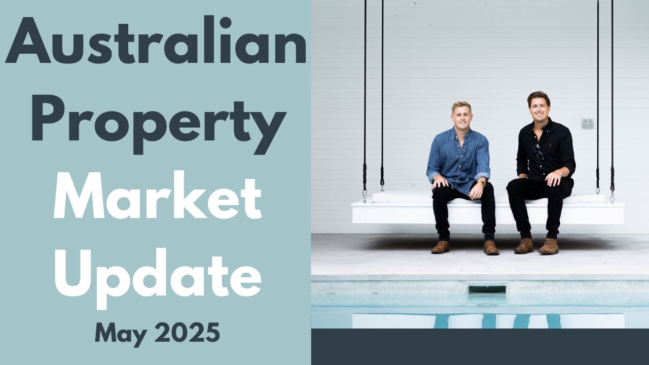 Australian Property Market Update | May 2025 - YouTube