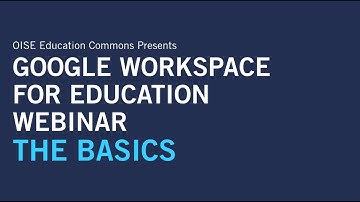 Google Workspace for Education: The Basics
