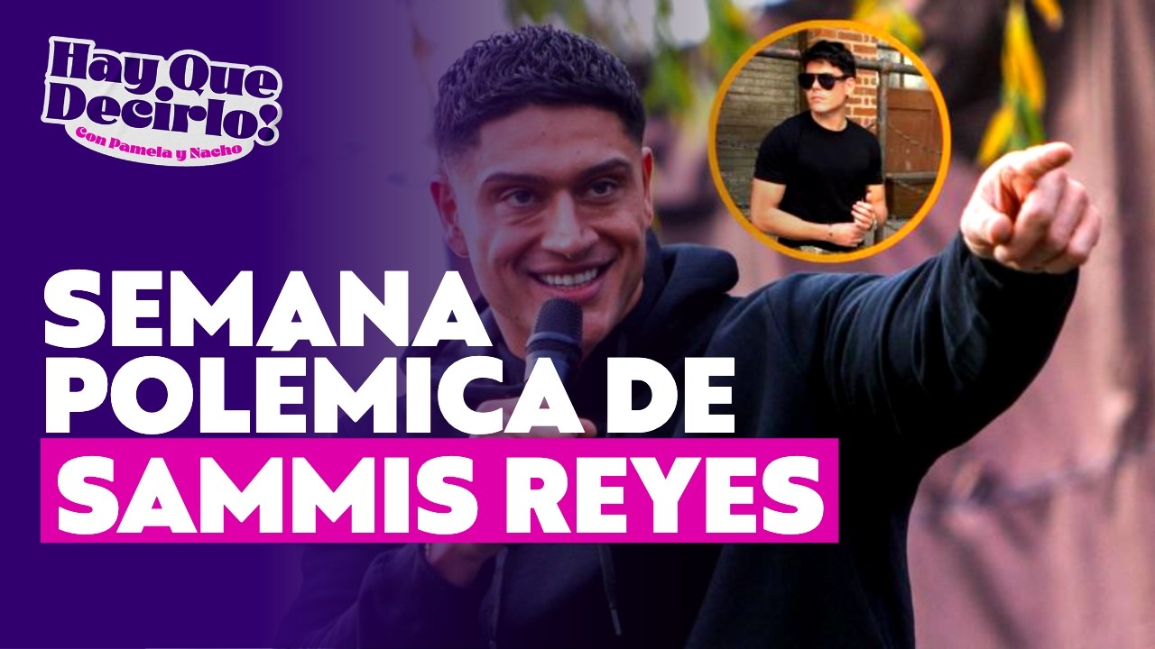 Sammis Reyes: Pelea a golpes y enojo con el Festival de Viña l Hay Que Decirlo