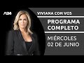 Viviana con Vos - Programa completo (02/06/2021)