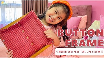 Montessori Practical Life Lesson - Buttoning Frame