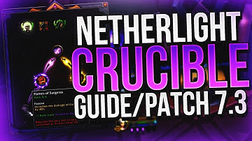 The Netherlight Crucible Guide! (Patch 7.3)