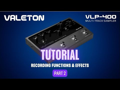 Valeton VLP-400 Tutorial | Ep.2: Recording Functions & Effects