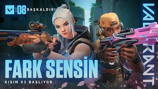 FARK SENSİN //  08: Kısım 03 Başlıyor - VALORANT Resimi