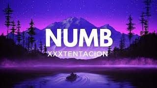XXXTENTACION - Numb (lyrics) | Feel the Chords |