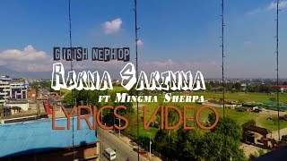 Video thumbnail of "Girish - Rokna Sakinna ft Mingma Sherpa (LYRICS VIDEO)"