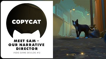 Meet Sam our Narrative Director  / Copycat / Indie Game Devlog #12