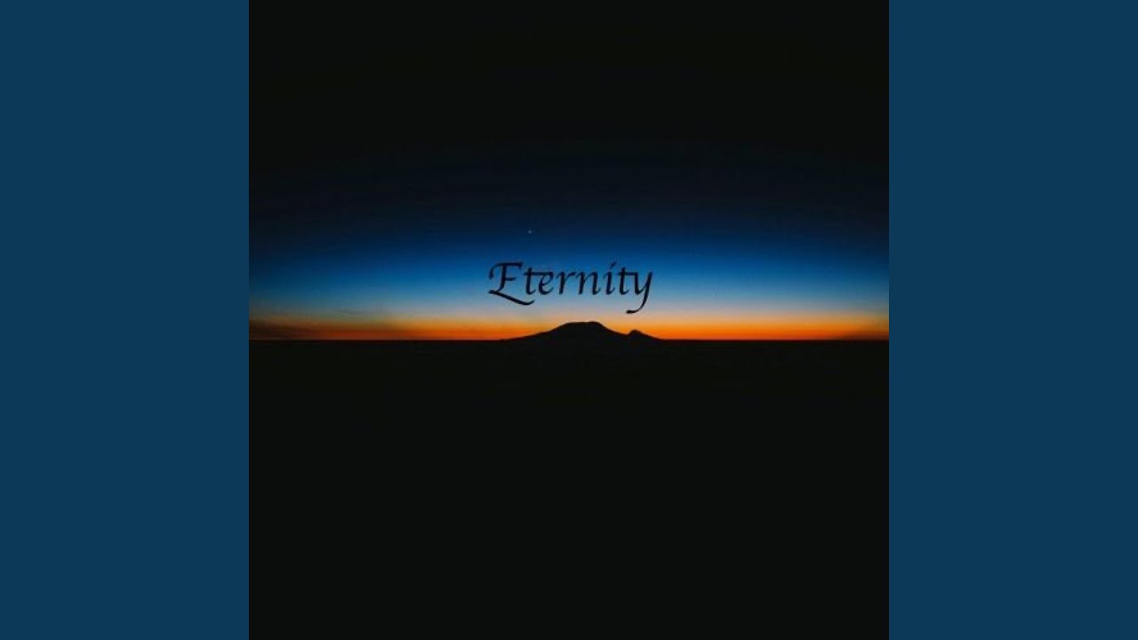 Watch Eternity on YouTube Watch Eternity on YouTube