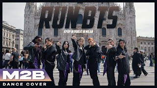 [KPOP IN PUBLIC IN ITALY] BTS (방탄소년단) _ RUN BTS (달려라 방탄) Dance Cover - M2B