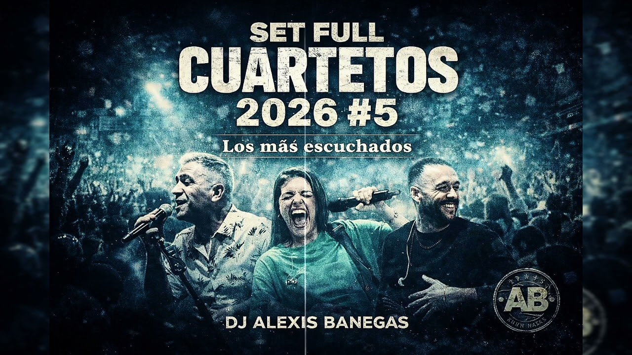 SET FULL CUARTETOS 2026 #5 - DJ ALEXIS BANEGAS 2026.mp3