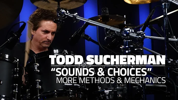 Todd Sucherman: "Sounds & Choices" - More Methods ...