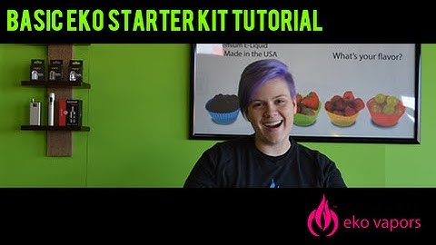 How to use a basic eKo Atom starter kit or Kanger Evod style