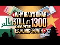 Iraqi Dinar 💰 Why Iraq’s Dinar Is Still at 1300 Despite Economic Growth 💰
