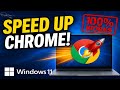 How to Speed Up Google Chrome in Windows 11 (Works 100%)