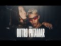 Wl  outro patamar  official music