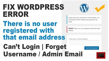 Fix Wordpress error There is no user registered with that email address|Can