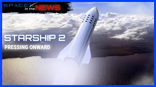 Elon Musk Explains New Starship Details | SpaceX in the News