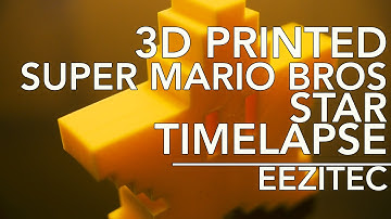 3D Printing Timelapse: Super Mario Bros Star | Eezitec