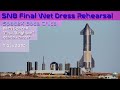 2020 12 07 SN8 Final Wet Dress Rehearsal [AD FREE] - SpaceX Starship Boca Chica