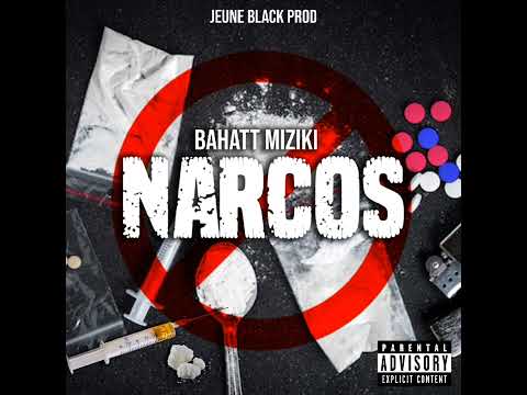 BAHATT MIZIKI - Narcos