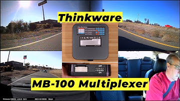 Thinkware MB-100 Multiplexer for Thinkware Dash Cameras - Review / Testing