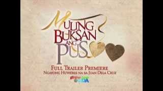 Abangan ang Full Trailer ng MULING BUKSAN ANG PUSO!