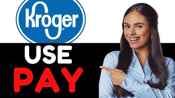 How To Use Kroger Pay (How To Pay With Kroger Pay)