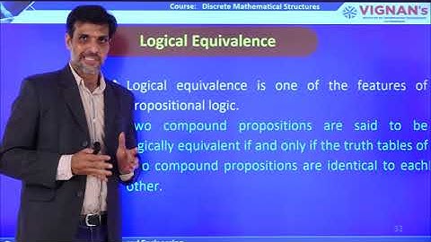 DMS unit -2 : Lecture  4 - Logical equivalences