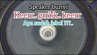 Memperbaiki speaker yang berbunyi kreek