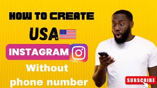 How To Create USA Instagram Account Without Phone Number 2025