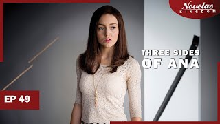 THREE SIDES OF ANA | Episode - 49 | ( English Dubbed ) Mexico Novela Series