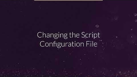 Chapter 4: How to Change the Oracle Script Configuration File [7:37m]