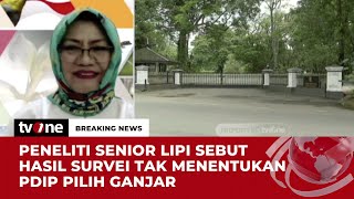 Peneliti Senior LIPI: PDIP Menunjukan Kriteria Pencapresan Tidak Harus dari Hasil Survei | tvOne