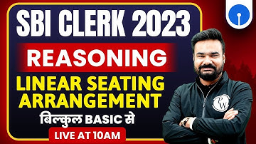 SBI Clerk 2023 | Linear Seating Arrangement | SBI Clerk Reasoning Classes | By Arpit Sir