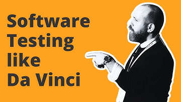 What if Da Vinci had been a software tester? - Barış Sarıalioğlu