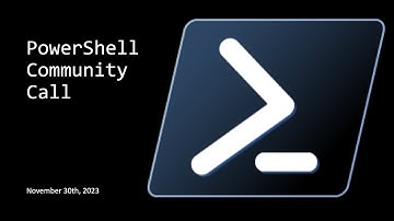 PowerShell Community Call - November 30th, 2023