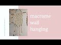 [handmade journey] 마크라메 월행잉 따라하기 🧶 macrame wall hanging