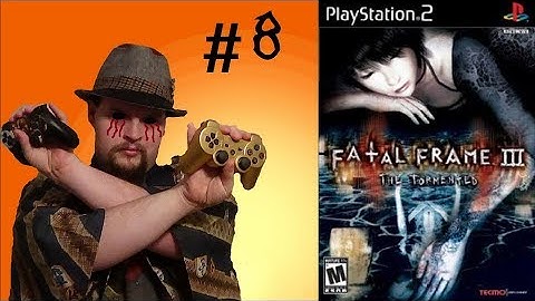 Fatal Frame 3 (Part 8)