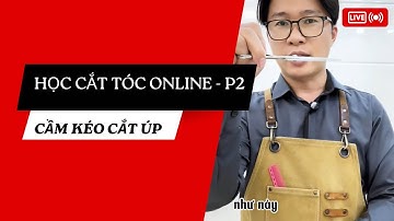 Học cắt tóc online - P2: Phương pháp cầm kéo cắt úp 💇‍♀️ hold scissors face down