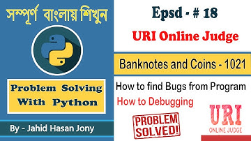 Problem Solving With Python - URI Online Judge 1021 [ Banknotes and Coins ]  Bug Fixing || Debugging