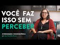 Voc faz isso sem perceber  ana carolina souza