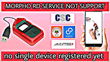 no single device registered yet morpho device problems fix