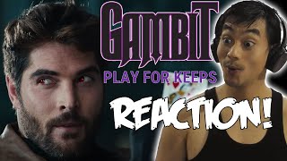 The Next Evolution of Fan Films! GAMBIT - PLAY FOR KEEPS Fan Film Reaction!