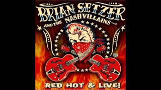 Brian Setzer &amp; The Nashvillains - Put Your Cat Clothes On [Live]