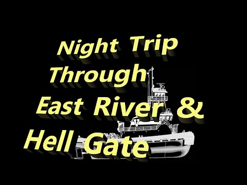 Night Trip Hell Gate & East River