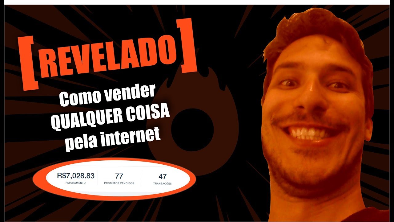 Como vender QUALQUER COISA pela internet - Serviços, Produtos físicos e ...