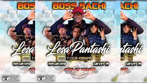 Boss Sachi -Ft- Y celeb [408 Empire] -X- 1914 [Mr How] - Mickey 25 - Lesa Pantashi