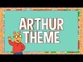 Arthur - Arthur Theme Song (Official Lyric Video)